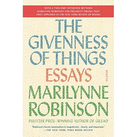 Pre-Owned The Givenness of Things: Essays (Paperback) 1250097312 9781250097316