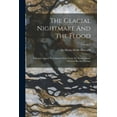 thumbnail image 1 of The Glacial Nightmare And The Flood (Paperback), 1 of 5