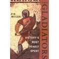 thumbnail image 1 of Pre-Owned The Gladiators: History's Most Deadly Sport (Hardcover) 0312348746 9780312348748, 1 of 1