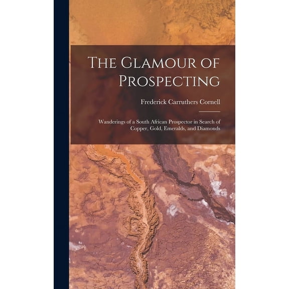 The Glamour of Prospecting (Hardcover)