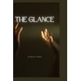 thumbnail image 1 of The Glance, (Paperback), 1 of 1