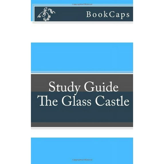 Pre-Owned The Glass Castle: A BookCaps Study Guide Paperback