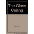 thumbnail image 1 of Pre-Owned The Glass Ceiling: A Look at Women in the Workforce Paperback, 1 of 1