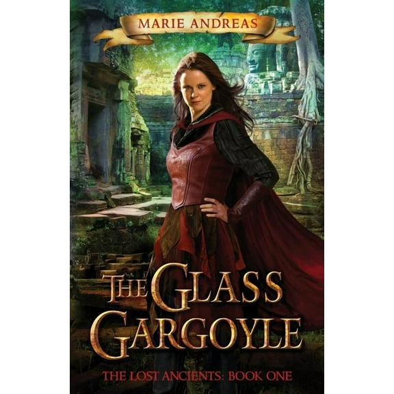 The Glass Gargoyle: The Lost Ancients: Book One, (Paperback)