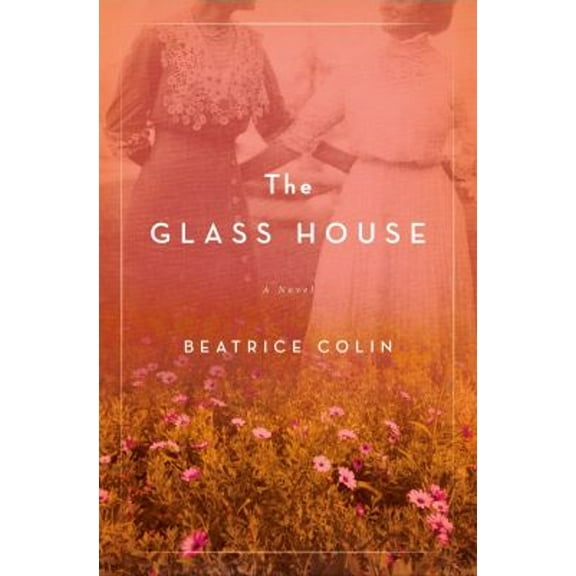Pre-Owned The Glass House (Paperback) 1250152518 9781250152510