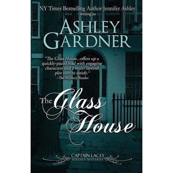 Captain Lacey Regency Mysteries The Glass House, Book 3, (Paperback)