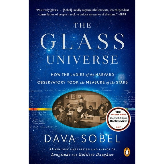 The Glass Universe: How the Ladies of the Harvard Observatory Took the Measure of the Stars, (Paperback)