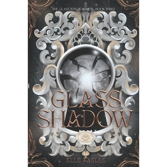 The Glass Wings Glass Shadow, Book 3, (Paperback)