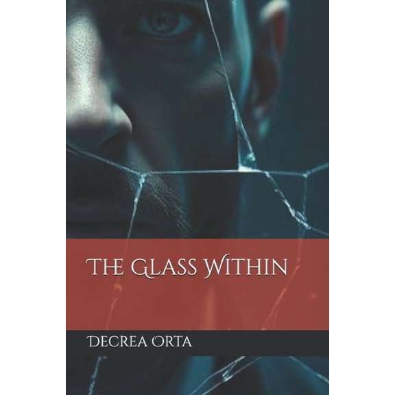 The Glass Within, (Paperback)