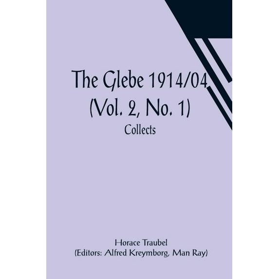 The Glebe 1914/04 (Vol. 2, No. 1): Collects, (Paperback)