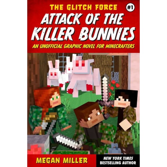 Pre-Owned The Glitch Force Attack of the Killer Bunnies: An Unofficial Graphic Novel for Minecrafters, Book 1, (Paperback)