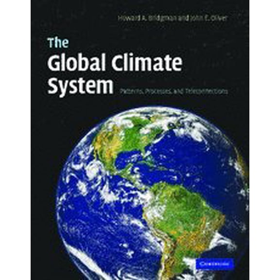 Pre-Owned The Global Climate System: Patterns, Processes, and Teleconnections, 9780521826426, 052182642X, Hardcover, 1 edition