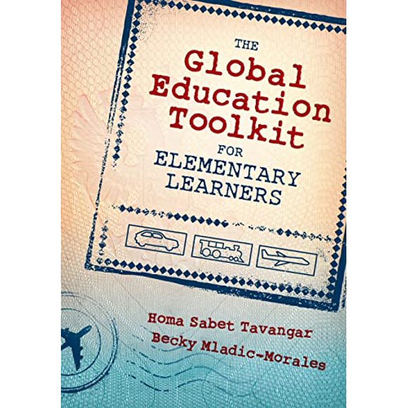 Pre-Owned The Global Education Toolkit for Elementary Learners (Paperback) 1483344185 9781483344188