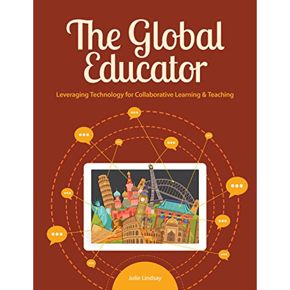 Pre-Owned The Global Educator: Leveraging Technology for Collaborative Learning & Teaching (Paperback) 1564843726 9781564843722