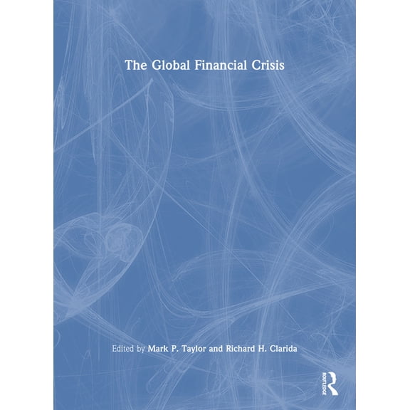 The Global Financial Crisis, (Paperback)