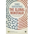 thumbnail image 1 of Economic Controversies The Global Minotaur: America, Europe and the Future of the Global Economy, (Hardcover), 1 of 1