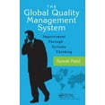 thumbnail image 1 of The Global Quality Management System: Improvement Through Systems Thinking, (Hardcover), 1 of 1