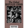 thumbnail image 1 of Pre-Owned The Global Refugee Crisis (Hardcover) 0874367530 9780874367539, 1 of 1