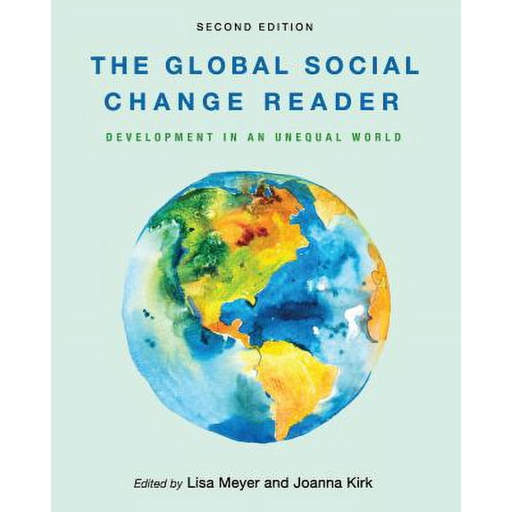 Pre-Owned The Global Social Change Reader: Development in an Unequal World Paperback - USED