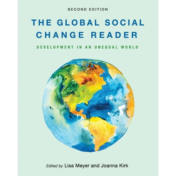 The Global Social Change Reader: Development in an Unequal World, (Paperback)