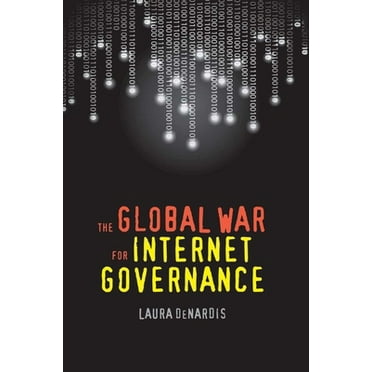 Pre-Owned The Global War for Internet Governance (Hardcover) 0300181353 9780300181357