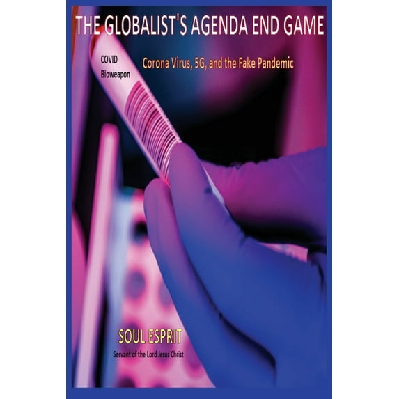 The Globalist's Agenda End Game (Paperback)