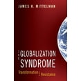 thumbnail image 1 of Pre-Owned The Globalization Syndrome: Transformation and Resistance Paperback, 1 of 1