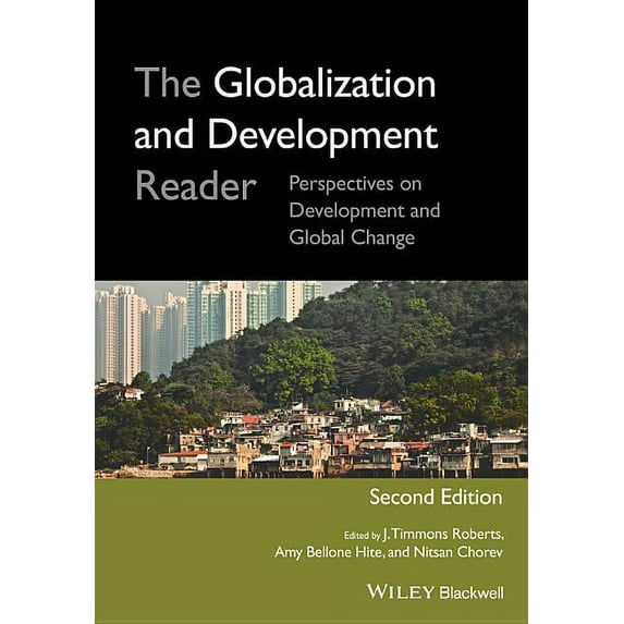 The Globalization and Development Reader: Perspectives on Development and Global Change, (Paperback)