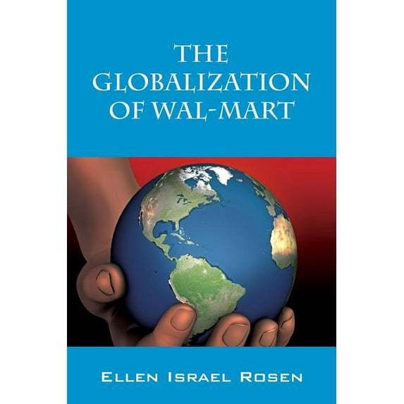 The Globalization of Wal-Mart, (Paperback)