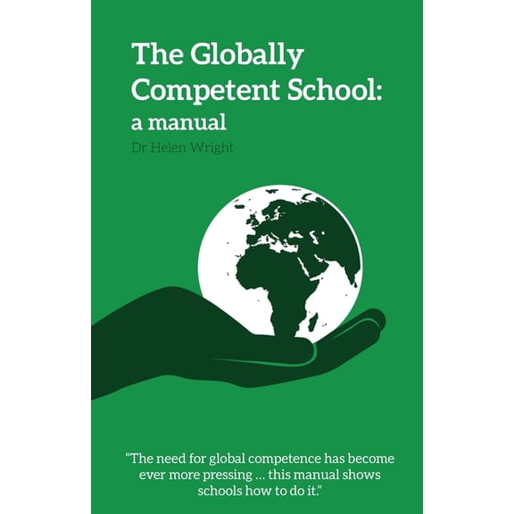 The Globally Competent School: a manual, (Paperback)