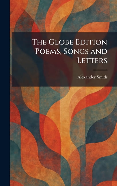 The Globe Edition Poems, Songs and Letters, (Hardcover)