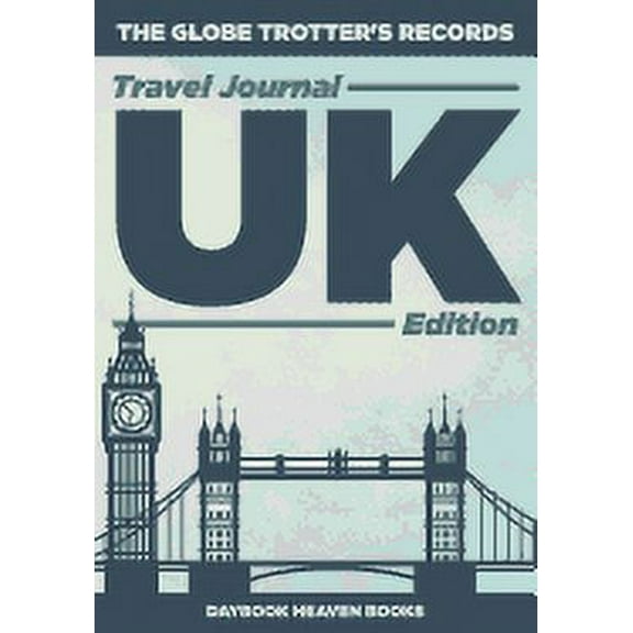 The Globe Trotter's Records - Travel Journal UK Edition (Paperback)