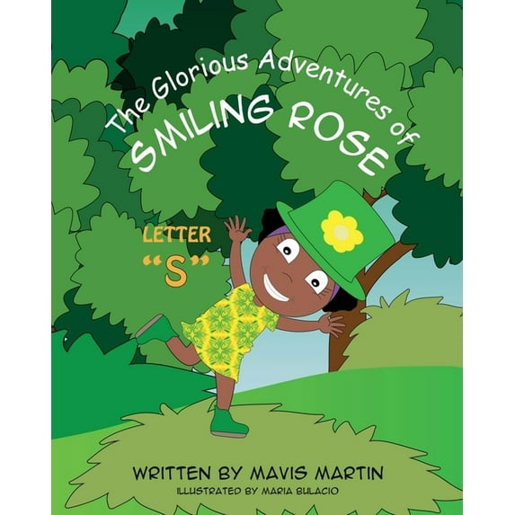 The Glorious Adventures of Smiling Rose The Glorious Adventures of Smiling Rose Letter "S", Book 19, (Paperback)