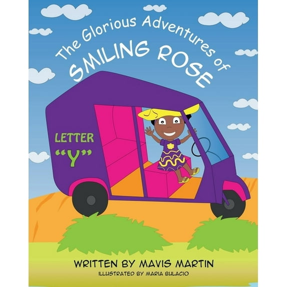 The Glorious Adventures of Smiling Rose The Glorious Adventures of Smiling Rose Letter "Y", Book 25, (Paperback)