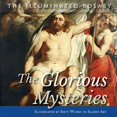 thumbnail image 1 of Pre-Owned The Glorious Mysteries: Illuminated by Sixty Works of Sacred Art Paperback, 1 of 1