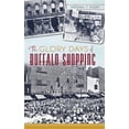 thumbnail image 1 of The Glory Days of Buffalo Shopping (Hardcover), 1 of 1