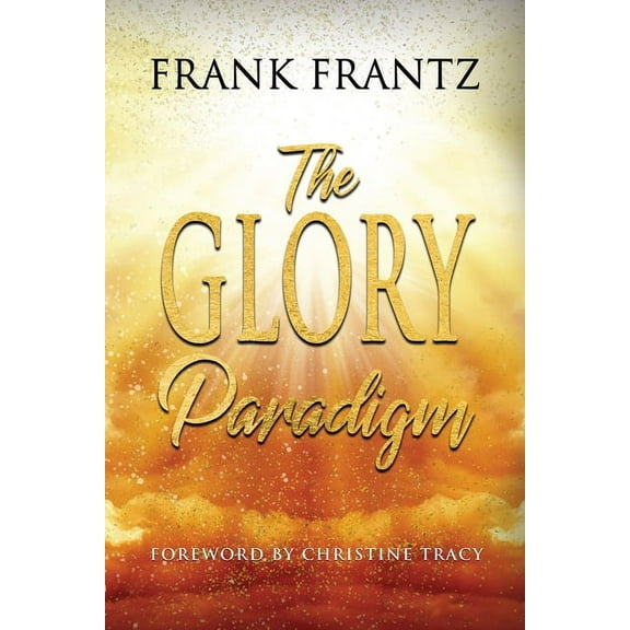 The Glory Paradigm, (Paperback)