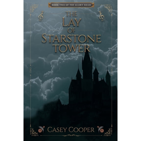 The Glory Road The Lay of Starstone Tower: Book two in The Glory Road series, Book 2, (Paperback)