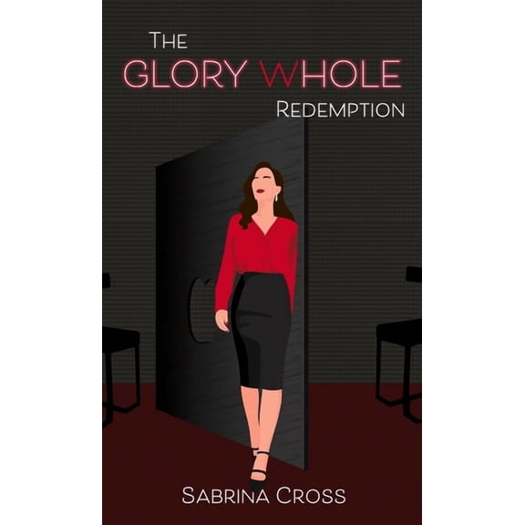 The Glory Whole Redemption, (Paperback)