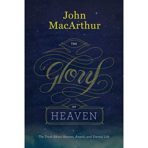 Pre-Owned The Glory of Heaven: The Truth about Heaven, Angels, and Eternal Life (Second Edition) (Hardcover) 1433538687 9781433538681