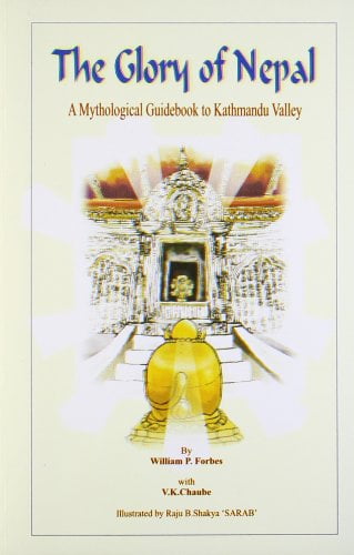 Pre-Owned The Glory of Nepal: A Mythological Guidebook to Kathmandu Valley Based on the Nepala-Mahatmya and Himavatkhanda Paperback