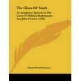 thumbnail image 1 of The Gloss of Youth: An Imaginary Episode in the Lives of William Shakespeare and John Fletcher (1920) Paperback, 1 of 1