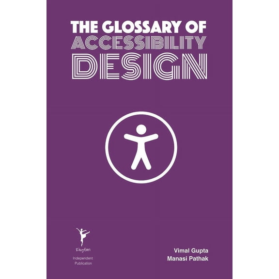 The Glossary of Accessibility Design (Paperback)