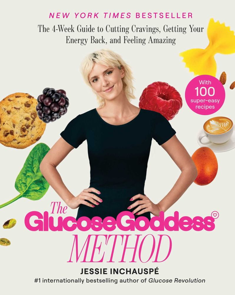 The Glucose Goddess Method: The 4-Week Guide to Cutting Cravings, Getting Your Energy Back, and Feeling Amazing Hardcover