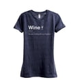 thumbnail image 1 of The Glue Holding This Year Together, Wine Women's Fashion Relaxed T-Shirt Tee Heather Navy Large, 1 of 3