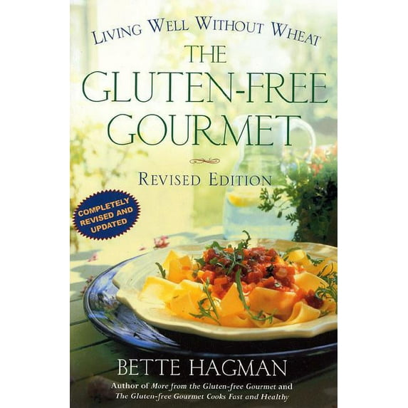 Owl Books The Gluten-Free Gourmet, Second Edition: Living Well Without Wheat, (Paperback)