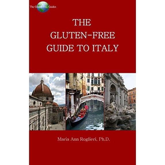 The Gluten-Free Guide to Italy. Paperback