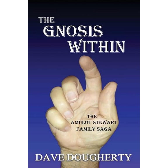 The Gnosis Within (Paperback)
