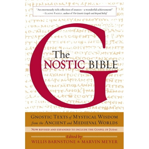 The Gnostic Bible: Revised and Expanded Edition, (Paperback)