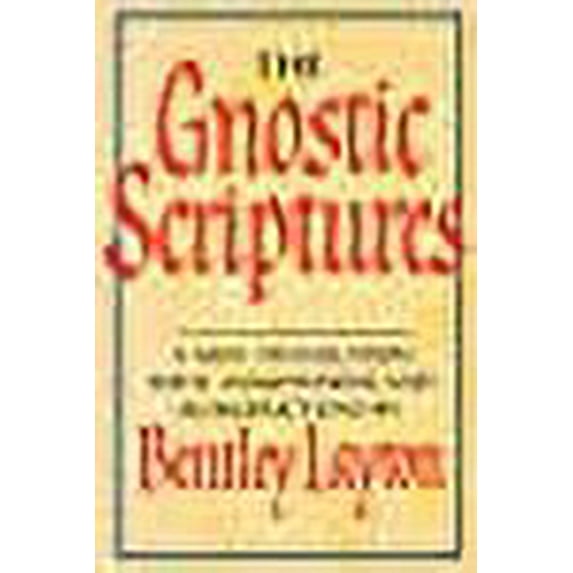 The Gnostic Scriptures: A New Translation with Annotations and Introductions